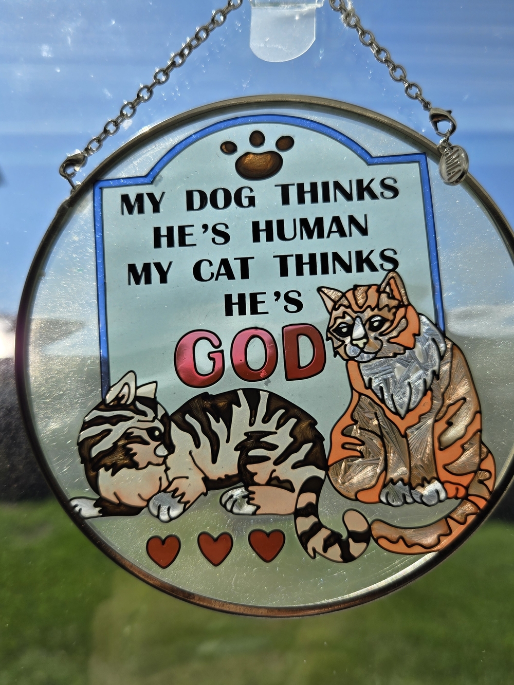 MIA Hand Painted Glass Suncatcher Dog/Cat "My Cat Thinks He's God